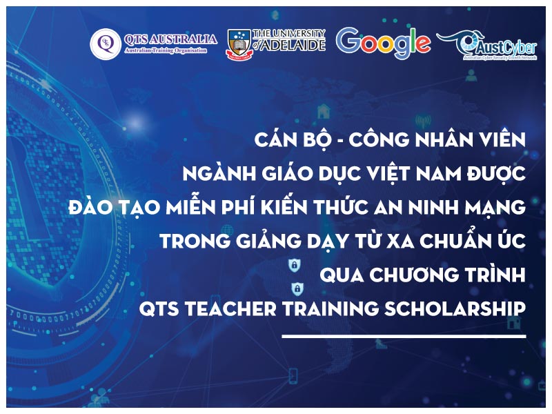 |Cô Sen Hoàng - Đại điện trường Đại học Kỹ thuật Y dược Đà Nẵng chia sẻ về những thành quả đạt được trong gần hai tháng tham gia khóa An ninh mạng qua chương trình học bổng toàn phần TTS từ QTS .|Cô Hoàng Lý - công tác tại trường Quang Thuận là một trong 100 Thầy cô giáo tham gia khóa Đào Tạo An Ninh mạng Đại học Adelaide Úc qua chương trình học bổng toàn phần TTS từ QTS|Thạc Sĩ Tracy Trần - Tổng Trưởng Đại Diện từ QTS Australia bày tỏ về tầm qua trọng của việc nang cao kiến thức an ninh mạng cho giáo viên và học sinh Việt Nam||Học Bổng Toàn Phần Khóa Đào Tạo An Ninh Mạng Trong Giảng Dạy Từ Xa thuộc khuôn khổ chương trình TTS của QTS Australia nhận được những phản hồi tích cực từ 100 cán bộ nhân viên ngành Giáo Dục Việt Nam.|Cô Trà Nguyễn - công tác tại Trung tâm Kiểm định Chất lượng Giáo dục - Đại học Đà Nẵng - Trưởng Đại Diện QTS tại miền Trung - một trong 100 thầy cô giáo tham gia chương trình Học bổng toàn phần Khóa Đào tạo An ninh mạng tháng 11