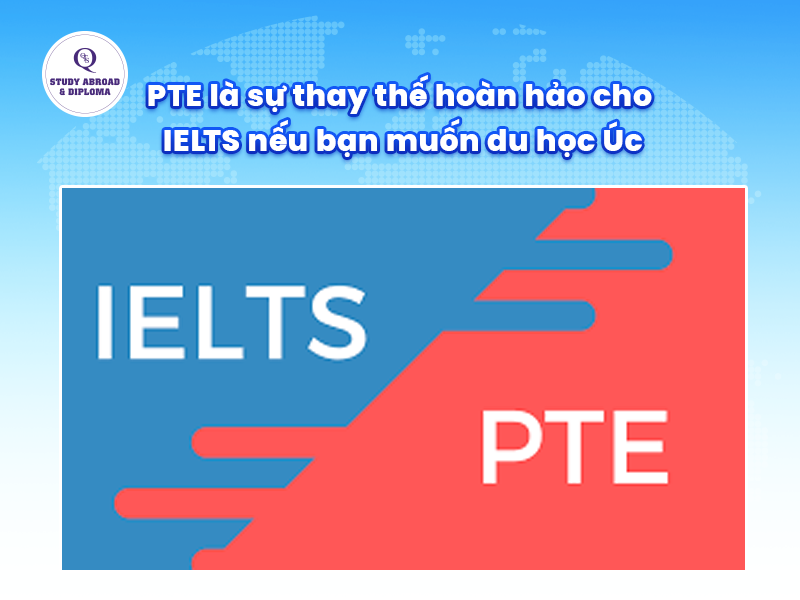 PTE là sự thay thế hoàn hảo cho IELTS nếu bạn muốn du học Úc