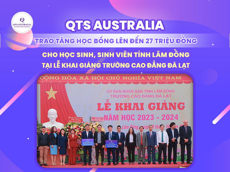 |Đại diện QTS Australia tham dự Lễ Khai Giảng trường Cao đẳng Đà Lạt|Một trong những tiết mục ấn tượng tại Lễ Khai Giảng trường Cao đẳng Đà Lạt|Ông Nguyễn Văn Vũ Linh trao tặng các suất học bổng cho đại diện trường Cao đẳng Đà Lạt|Ông Nguyễn Văn Vũ Linh trao tặng các suất học bổng cho đại diện trường Cao đẳng Đà Lạt