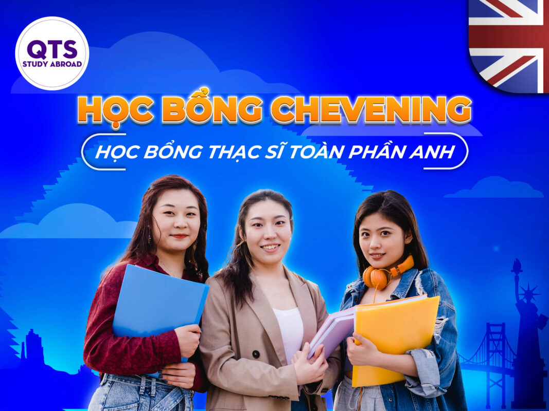 Học bổng chevening - Chevening Scholarship|Thông tin về học bổng chevening|Ứng viên Việt Nam đạt học bổng Chevening 2022-2023|Mô hình Star|Mô hình Smart|Quy trình ứng tuyển Chevening Scholarship|Học bổng Chevening 2024