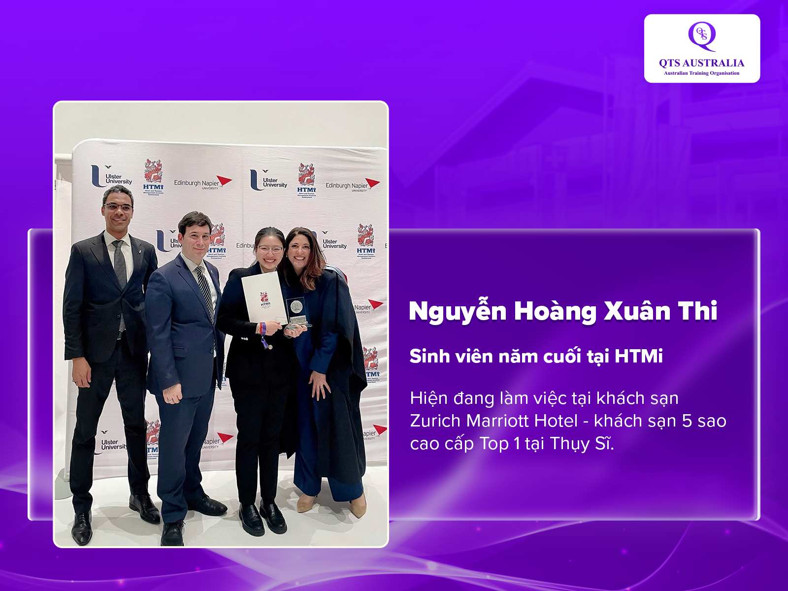 Nguyễn Hoàng Xuân Thi, sinh viên năm cuối tại HTMi, hiện đang làm việc tại khách sạn Zurich Marriott Hotel - khách sạn 5 sao cao cấp Top 1 tại Thụy Sĩ.